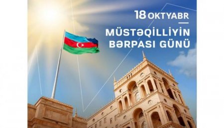 XİN Müstəqilliyin Bərpası Günü münasibətilə paylaşım edib