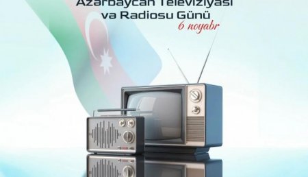 Bu gün Azərbaycan Televiziyası və Radiosu Günüdür