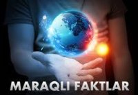 Təbiətin sirli möcüzələri: Yer üzündə baş verən  təbiət hadisələri