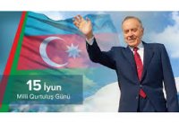 15 İyun: Dövlətçiliyimizin Xilası və Zəfərə Aparan Yol