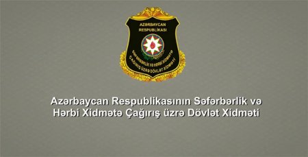 Səfərbərlik Xidmətində 88 nəfərlə bağlı materiallar Baş Prokurorluğa göndərildi