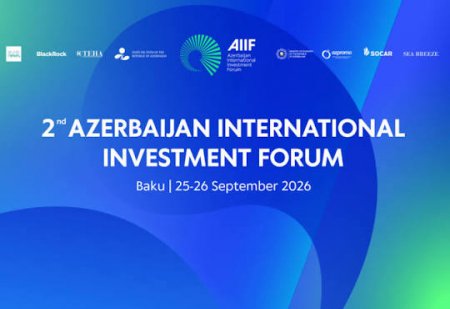 Bakıda İkinci Azərbaycan Beynəlxalq İnvestisiya Forumu keçirilir