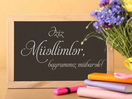 Bu gün Beynəlxalq Müəllimlər Günüdür