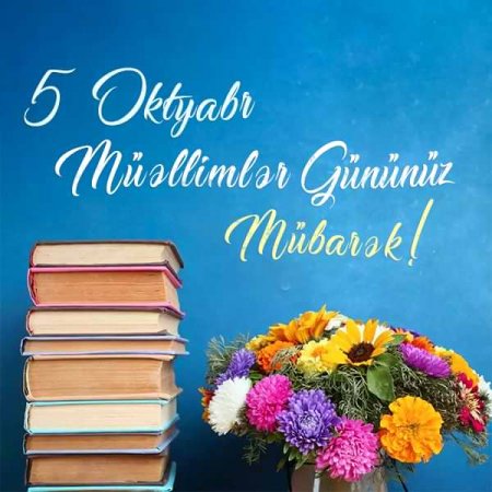 Müəllim – gələcəyə yol göstərən işıq